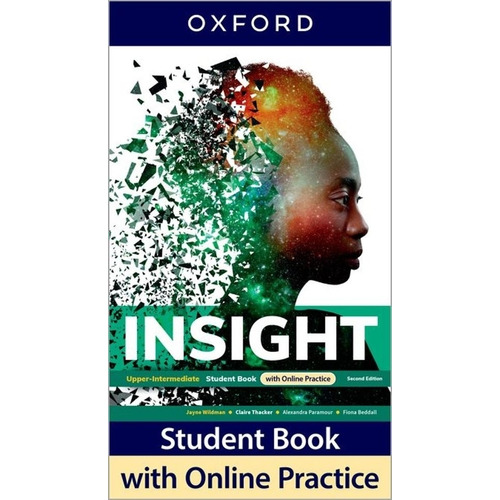 Insight Upper-Intermediate (2Nd Edition) Student's Book W/Online Practice Pack, de No Aplica. Editorial Oxford University Press, tapa blanda en inglés internacional, 2023