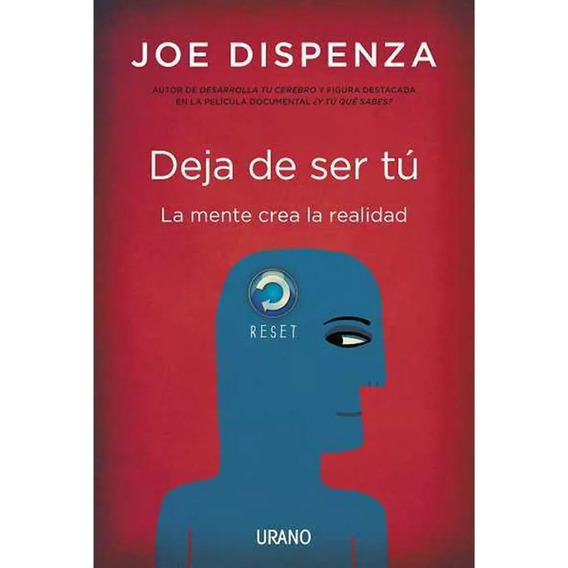 Deja De Ser Tu - Joe Dispenza Original
