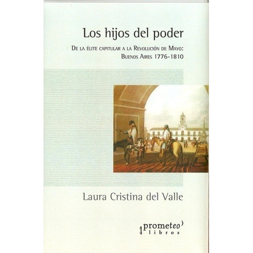 Libro Los Hijos Del Poder De Laura Cristina Del Valle