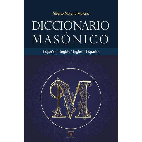 Diccionario Masónico Español-inglés, Inglés-español