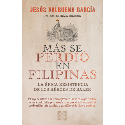 Libro: Más Se Perdió En Filipinas. Valbuena Garcia, Jesus. E