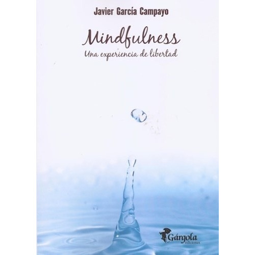 Mindfulness - Javier  García Campayo