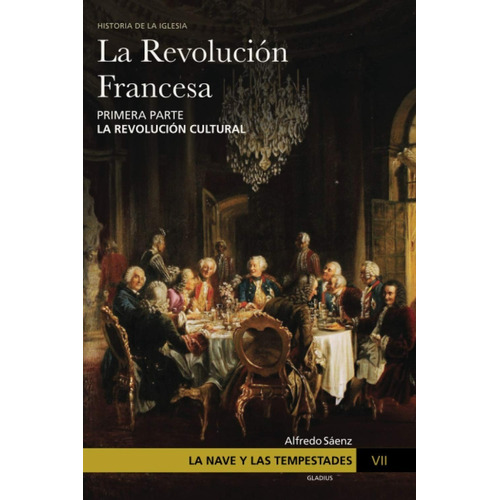 La Revolucion Francesa Parte 1 Revolucion Cultural Saenz