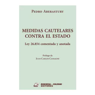 Medidas Cautelares Contra El Estado / Pedro Aberastury