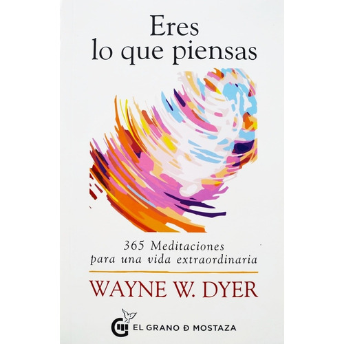 Libro Eres Lo Que Piensas - Wayne W., Dyer