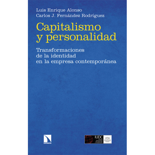 Capitalismo Y Personalidad, De Alonso, Luis Enrique. Editorial Los Libros De La Catarata En Español