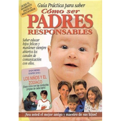 Guia Practica Para Sabero Ser Padres Responsable, de Barone, Maria Lujan. Editorial Latinbooks en español