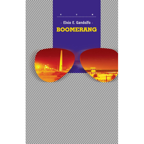 Boomerang, de Elvio E. Gandolfo. Editorial Hum, tapa blanda, edición 1 en español