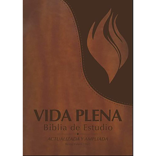 Biblia Rvr60 Vida Plena Ampliada Imit Piel Café Índice, De Rv1960. Editorial Casa Creación, Tapa Blanda En Español, 2019