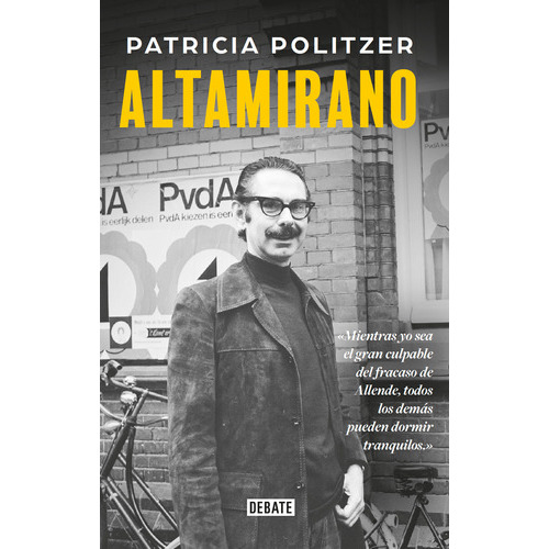 Altamirano, De Patricia Politzer., Vol. 1.0. Editorial Debate, Tapa Blanda, Edición 1 En Español, 2023