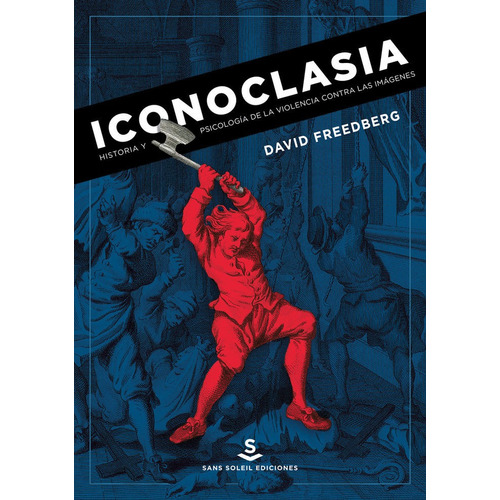 Iconoclasia - David Freedberg