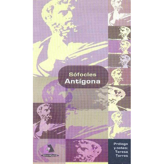 Libro: Antígona - Sófocles / Ediciones Del Pizarrón