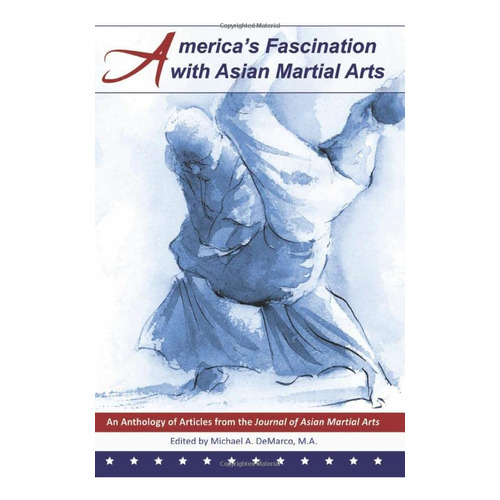 Americaøs Fascination With Asian Martial Arts, De Donohue Ph.d., John J.. Editorial Via Media Publishing Company, Tapa Blanda En Inglés
