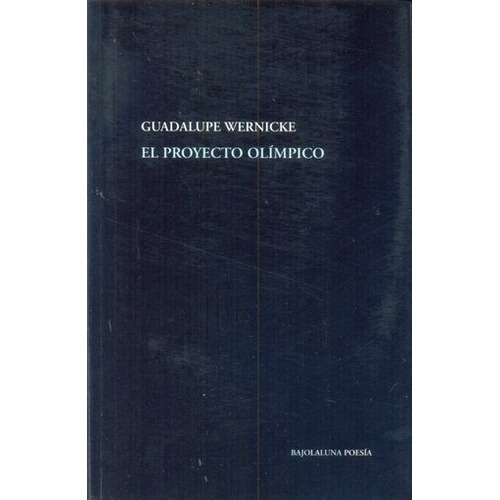 Proyecto Olimpico, El - Guadalupe Wernicke