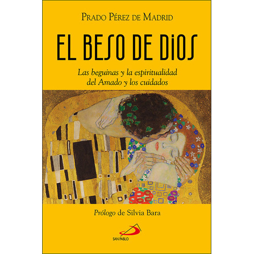 El Beso De Dios, De Perez De Madrid, Prado. Editorial San Pablo, Tapa Blanda En Español