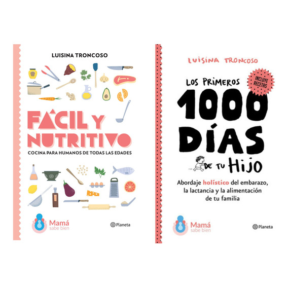 Fácil Y Nutritivo + Primeros Mil Días De Tu Hijo - Troncoso