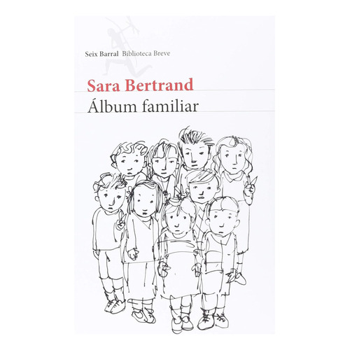 Album Familiar, De Bertrand; Sara. Editorial Seix Barral, Tapa Blanda, Edición 1 En Español, 2014