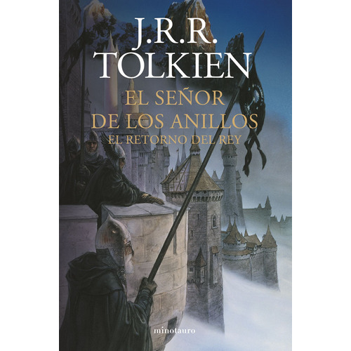 El Señor de los Anillos nº 03/03 El Retorno del Rey (NE), de Tolkien, J. R. R.. Serie Minotauro JRR Tolkien Editorial Minotauro México, tapa dura en español, 2022