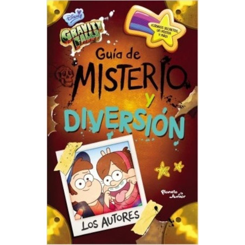 GRAVITY FALLS - GUIA DE MISTERIO Y DIVERSION, de Disney. Editorial Planeta, tapa blanda en español, 2017