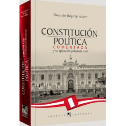 Constitución Política Comentada Y Su Aplicación Jurisprudencial