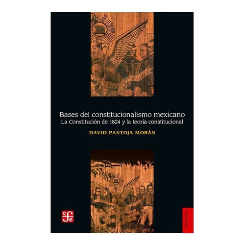 Libro: Bases Del Constitucionalismo Mexicano. | David Pa 