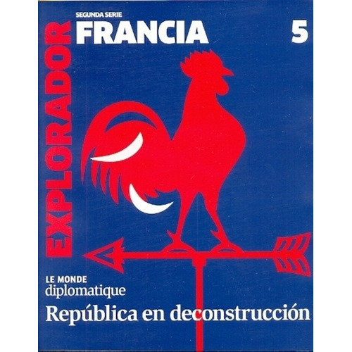 Nº 5 El Explorador Francia - Stancanelli, Halimi Y O, De Stancanelli, Halimi Y Otros. Editorial Capital Intelectual En Español