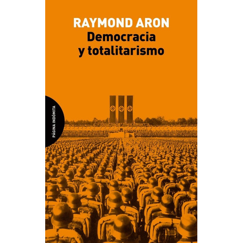 Democracia Y Totalitarismo - Aron, Raymond