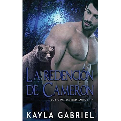 La Redencion De Cameron, De Kayla Gabriel., Vol. N/a. Editorial Ksa Publishing Consultants Inc, Tapa Blanda En Español, 2020