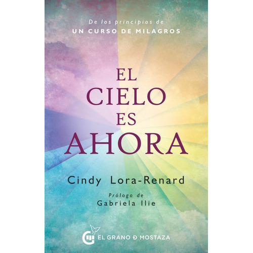 El Cielo Es Ahora, De Cindy. Editorial Ediciones El Grano De Mostaza S.l., Tapa Blanda En Español