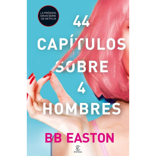 44 Capãâtulos Sobre 4 Hombres, De Bb Easton. Editorial Espasa, Tapa Blanda En Español