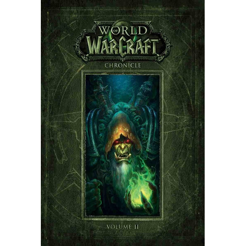 World Of Warcraft Chronicle Volume 2 - Blizzard Entertain