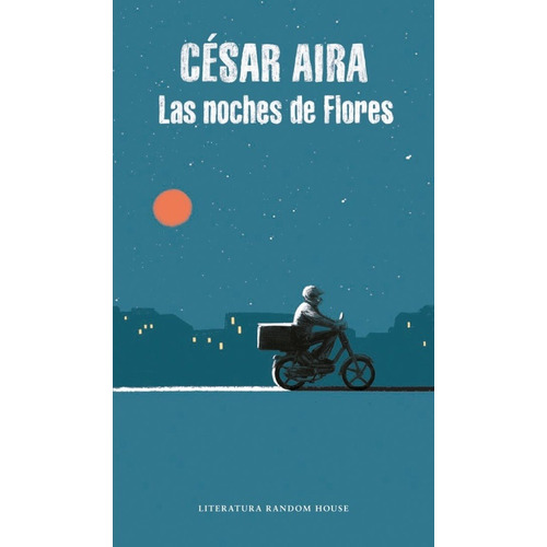 Noches De Flores, Las - Cesar Aira