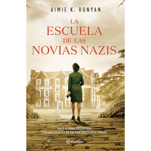La Escuela De Las Novias Nazis, De Aimie K Runyan. Editorial Planeta, Tapa Blanda En Español, 2023