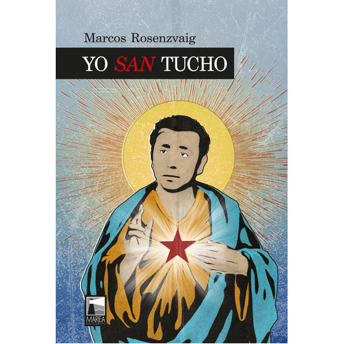 Yo San Tucho, De Marcos Rosenzvaig. Editorial Marea, Tapa Blanda, Edición 1 En Español