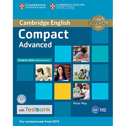 Compact Advanced Student's Book Without Answers With Cd Rom With Testbank, De Vvaa. Editorial Cambridge, Tapa Blanda En Inglés, 9999