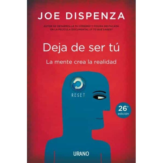 Deja De Ser Tú - Joe Dispenza