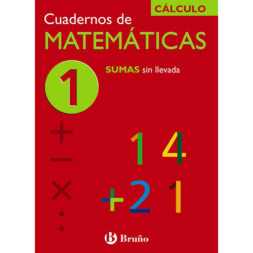 Cuaderno Matematicas 1 Ne 06 Brumat29ep, De Aa.vv, Aa.vv. Editorial Bruño En Español