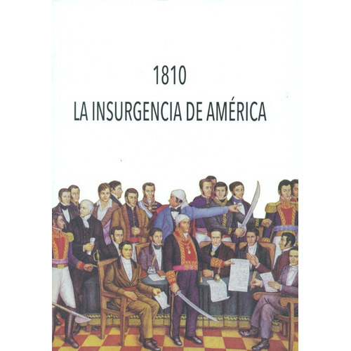 1810 La Insurgencia De America, De Vários Autores. Editorial Universidad De Valencia, Tapa Blanda, Edición 1 En Español, 2013