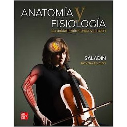 Anatomía Y Fisiología La Unidad Entre Forma Y Función, De Saladin. Editorial Mcgraw Hill, Tapa Blanda, Edición 9 En Español, 2021