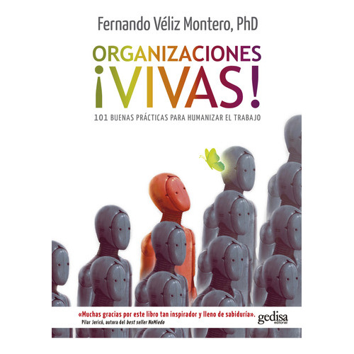 ORGANIZACIONES ¡VIVAS! - FERNANDO VELIZ MONTERO, de Fernando Veliz Montero. Editorial Gedisa en español