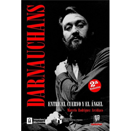 Darnauchans, Entre El Cuervo Y El Ángel, De Marcelo Rodríguez Arcidiaco. Editorial Perro Andaluz Ediciones, Tapa Blanda, Edición 1 En Español