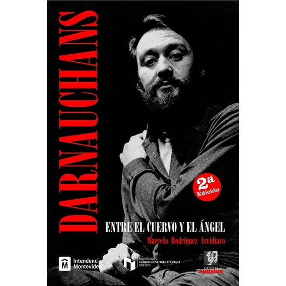 Darnauchans, Entre El Cuervo Y El Ángel, De Marcelo Rodríguez Arcidiaco. Editorial Perro Andaluz Ediciones, Tapa Blanda, Edición 1 En Español