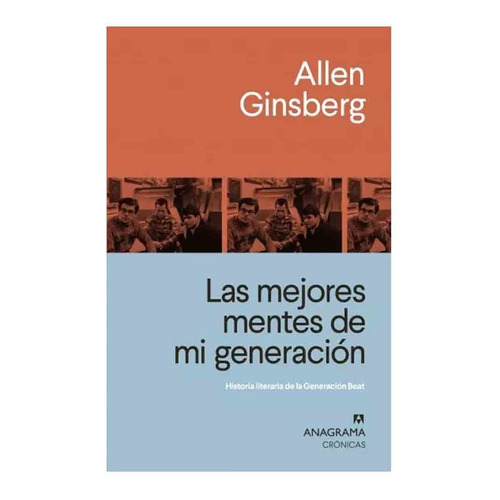 Libro Las Mejores Mentes De Mi Generación - Allen Ginsberg