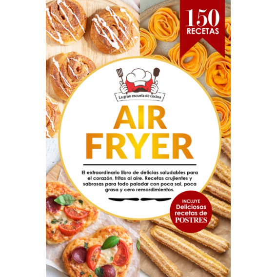 Air Fryer | El Extraordinario Libro De Recetas