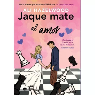 Jaque Mate Al Amor, De Hazelwood, Ali. Contraluz Editorial, Tapa Blanda, Edición 1 En Castellano, 2023