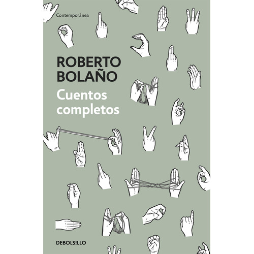 Cuentos completos, de Bolaño, Roberto. Serie Ah imp Editorial Debolsillo, tapa blanda en español, 2020
