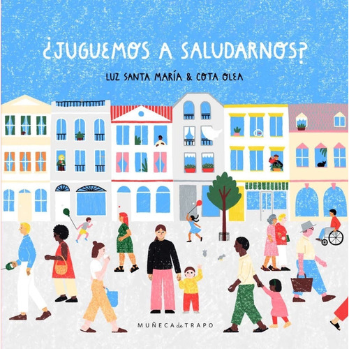 Libro ¿juguemos A Saludarnos? - Luz Santa María