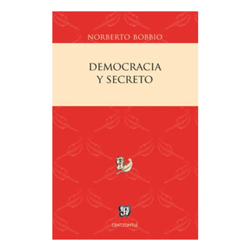 Democracia Y Secreto - Norberto Bobbio