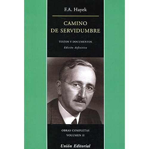 Libro Camino De Servidumbre - Hayek, F.a.