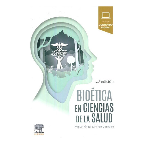 Bioética En Ciencias De La Salud Sánchez González M.a.